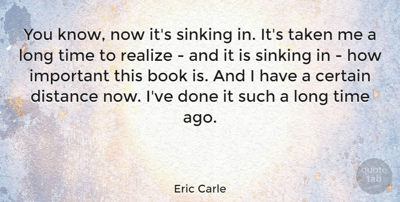 Eric Carle Quote About Distance, Book, Taken: You Know Now Its Sinking...