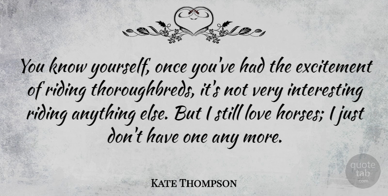 Kate Thompson Quote About Love: You Know Yourself Once Youve...