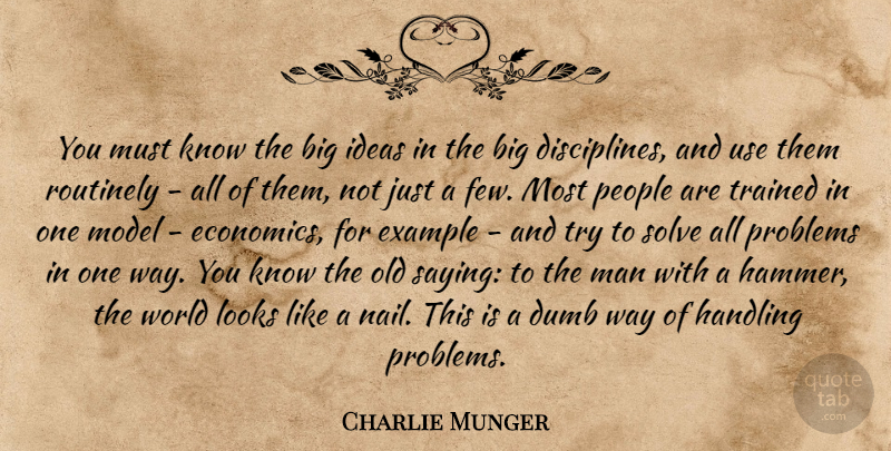 Charlie Munger Quote About Men, Ideas, People: You Must Know The Big...