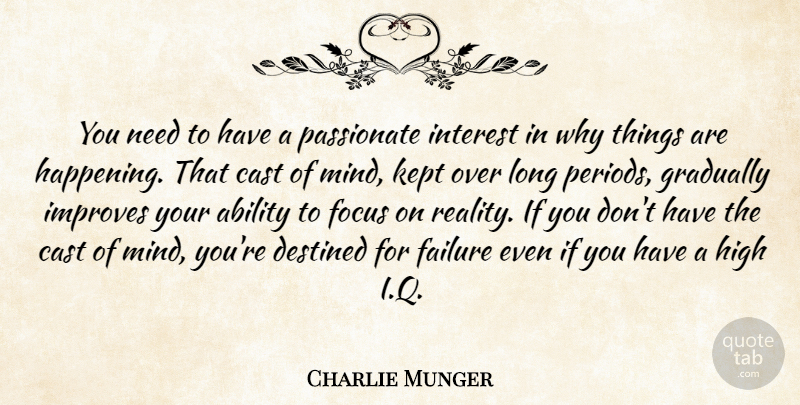 Charlie Munger Quote About Intelligent, Reality, Long: You Need To Have A...