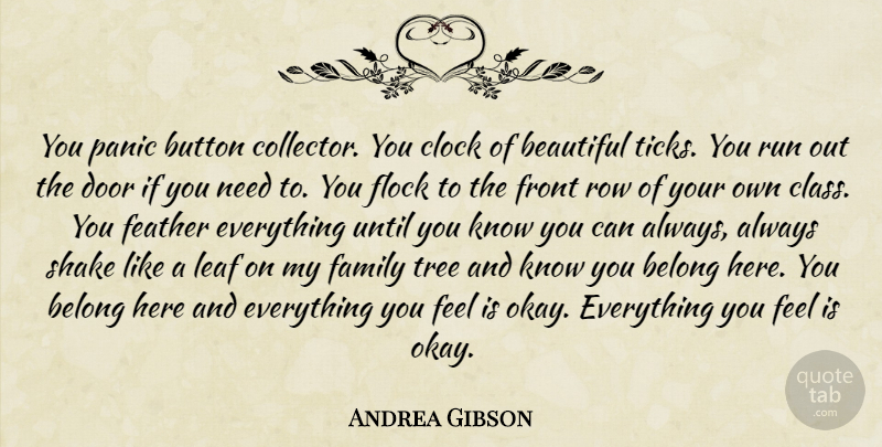 Andrea Gibson Quote About Inspirational, Beautiful, Running: You Panic Button Collector You...