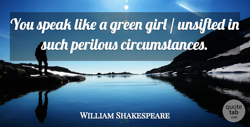 William Shakespeare Quote About Girl, Hamlet And Ophelia, Green: You Speak Like A Green...