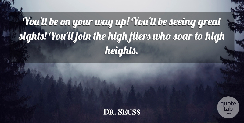 Dr. Seuss Quote About Inspirational, Travel, Sight: Youll Be On Your Way...
