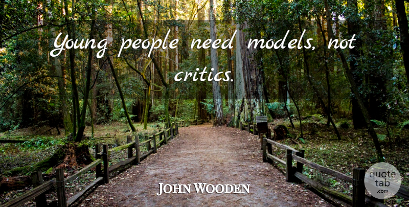 John Wooden Quote About Basketball, Youth Of Today, Nba: Young People Need Models Not...