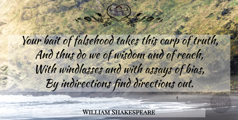 William Shakespeare Quote About Truth, Bait, Carp: Your Bait Of Falsehood Takes...