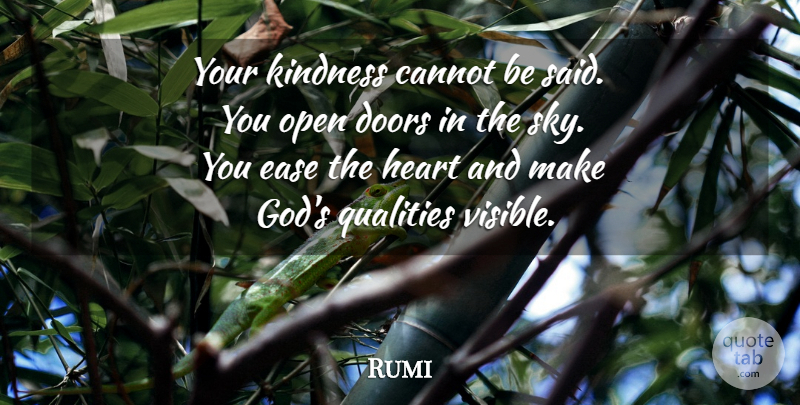 Rumi Quote About Kindness, Heart, Doors: Your Kindness Cannot Be Said...