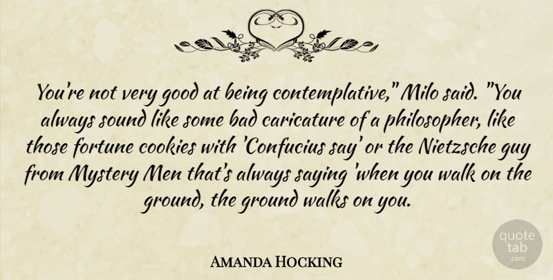 Amanda Hocking Quote About Men, Guy, Fortune Cookie: Youre Not Very Good At...