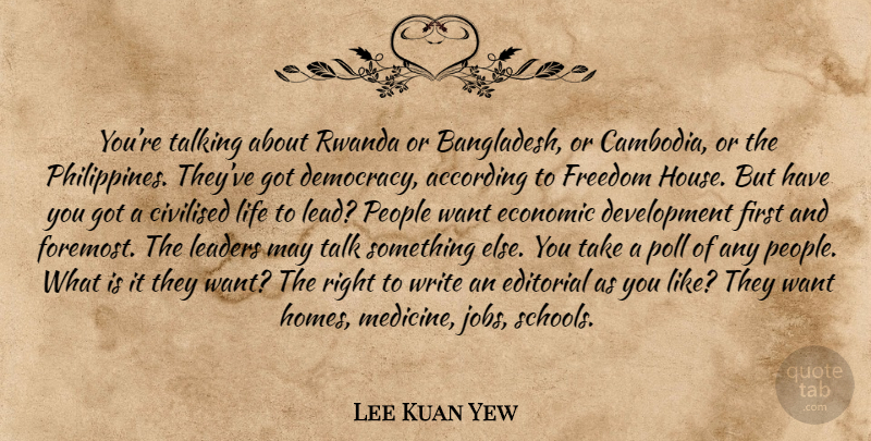 Lee Kuan Yew Quote About Jobs, Writing, School: Youre Talking About Rwanda Or...