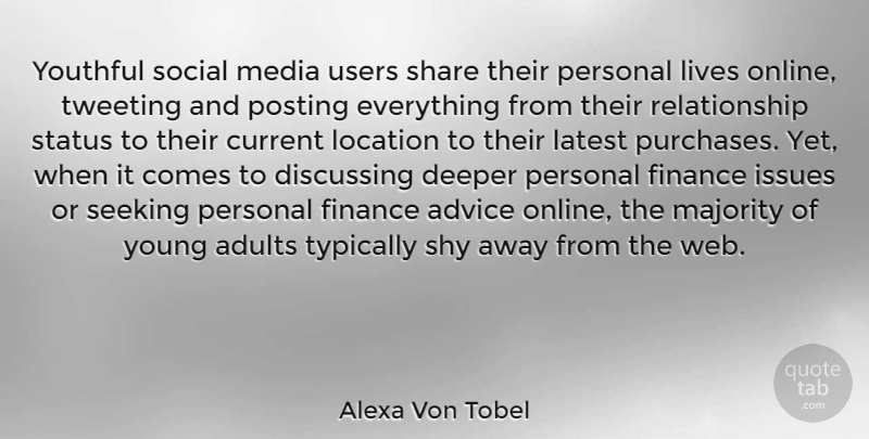 Alexa Von Tobel Quote About Current, Deeper, Discussing, Finance, Issues: Youthful Social Media Users Share...