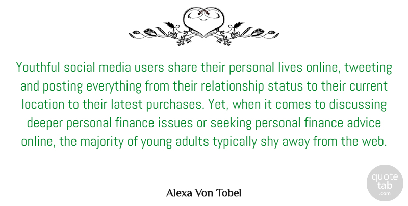 Alexa Von Tobel Quote About Current, Deeper, Discussing, Finance, Issues: Youthful Social Media Users Share...