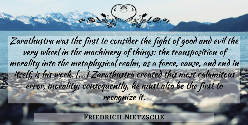 Friedrich Nietzsche Quote About Fighting, Errors, Evil: Zarathustra Was The First To...