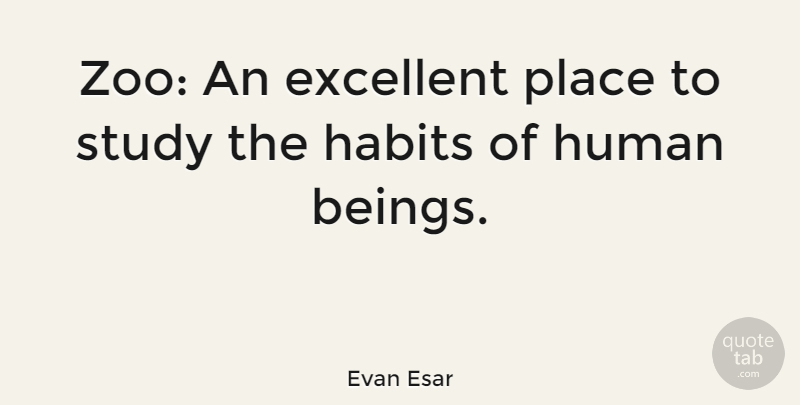 Evan Esar Quote About Zoos, Carpe Diem, Study: Zoo An Excellent Place To...